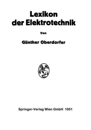 Lexikon der Elektrotechnik von Oberdorfer,  Günther