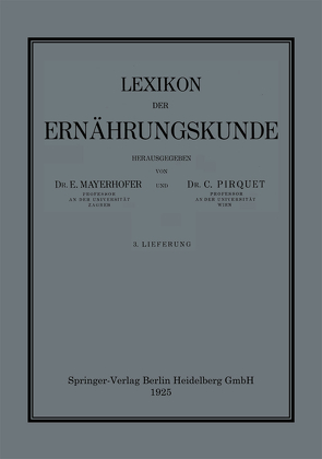 Lexikon der Ernährungskunde von Mayerhofer,  E., Pirquet,  C.