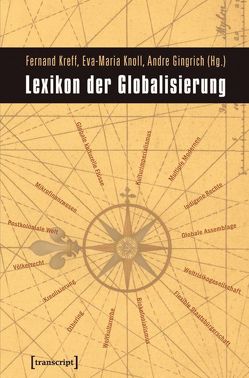 Lexikon der Globalisierung von Gingrich,  Andre, Knoll,  Eva-Maria, Kreff,  Fernand
