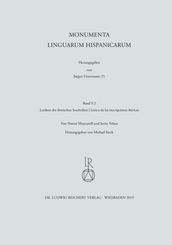 Lexikon der iberischen Inschriften | Léxico de las inscripciones ibéricas von Koch,  Michael, Moncunill,  Noemi, Untermann (†),  Jürgen, Velaza,  Javier