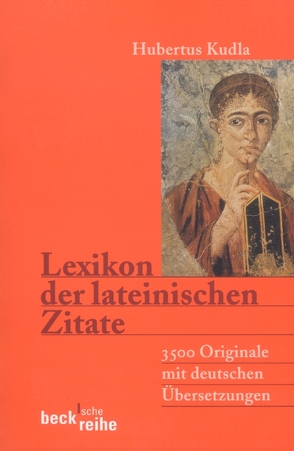 Lexikon der lateinischen Zitate von Kudla,  Hubertus