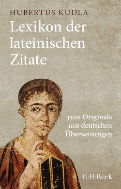 Lexikon der lateinischen Zitate von Kudla,  Hubertus, Luk,  Agnes, Zimmermann,  Bernhard