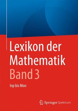 Lexikon der Mathematik: Band 3 von Walz,  Guido