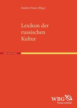 Lexikon der russischen Kultur von Franz,  Norbert