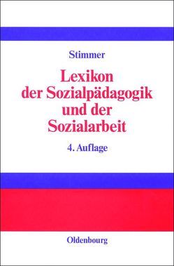 Lexikon der Sozialpädagogik und der Sozialarbeit von Boogaart,  Hilde van den, Rosenhagen,  Günter, Stimmer,  Franz