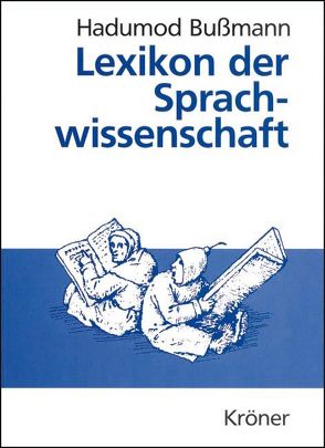 Lexikon der Sprachwissenschaft von Bußmann,  Hadumod, Lauffer,  Hartmut