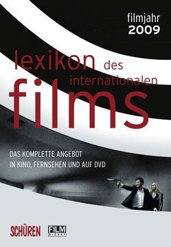 Lexikon des internationalen Films – Filmjahr 2009 von Koll,  Horst P, Messias,  Hans