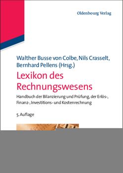 Lexikon des Rechnungswesens von Busse von Colbe,  Walther, Crasselt,  Nils, Pellens,  Bernhard