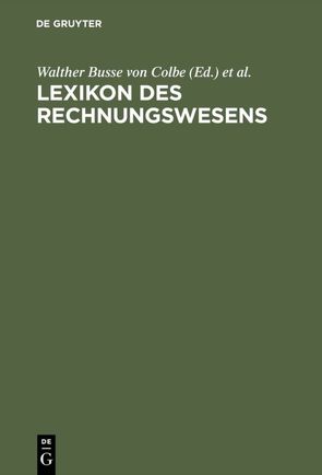 Lexikon des Rechnungswesens von Busse von Colbe,  Walther, Pellens,  Bernhard