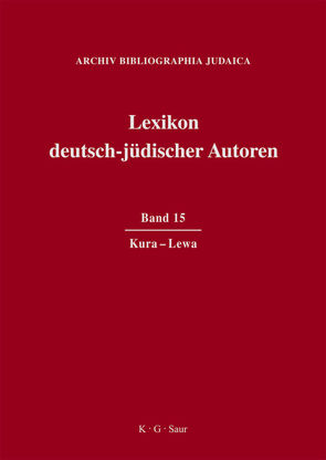 Lexikon deutsch-jüdischer Autoren / Kura – Lewa von Heuer,  Renate