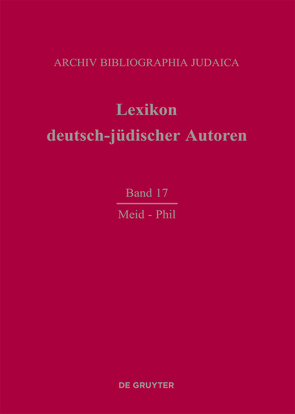 Lexikon deutsch-jüdischer Autoren / Meid – Phil von Archiv Bibliographia Judaica e.V.