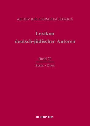 Lexikon deutsch-jüdischer Autoren / Susm – Zwei von Archiv Bibliographia Judaica e.V.