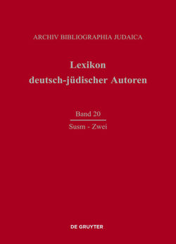 Lexikon deutsch-jüdischer Autoren / Susm – Zwei von Archiv Bibliographia Judaica e.V.
