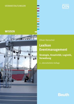 Lexikon Eventmanagement – Buch mit E-Book von Henschel,  Oliver