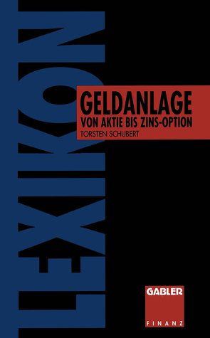 Lexikon Geldanlage von Schubert,  Torsten