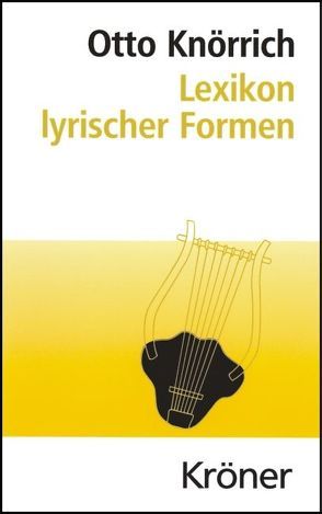 Lexikon lyrischer Formen von Knörrich,  Otto