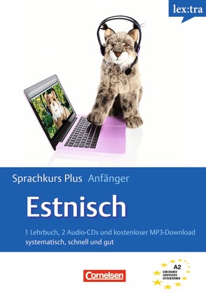 Lextra – Estnisch – Sprachkurs Plus: Anfänger / A1/A2 – Selbstlernbuch mit CDs und Audios online von Kingisepp,  Leelo, Kitsnik,  Mare