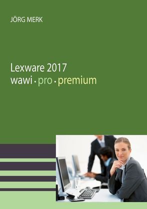 Lexware 2017 Warenwirtschaft pro premium von Merk,  Jörg