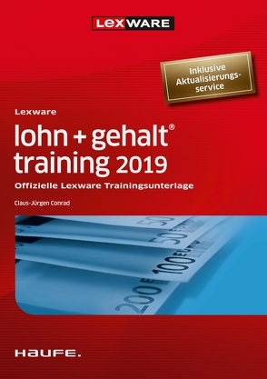 Lexware lohn+gehalt® training 2019 von Conrad,  Claus-Jürgen