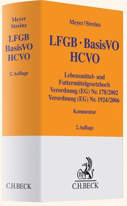 LFGB, BasisVO, HCVO von Bosch,  Nikolaus, Klaus,  Barbara, Meyer,  Alfred Hagen, Pache,  Eckhard, Reinhart,  Andreas, Sosnitza,  Olaf, Streinz,  Rudolf