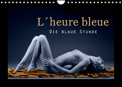 L´heure bleu – Die blaue Stunde (Wandkalender 2023 DIN A4 quer) von Hähnel,  Christoph