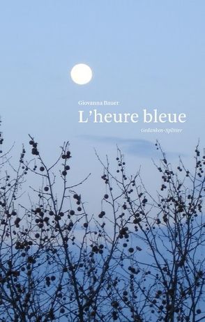 L’heure bleue von Bauer,  Giovanna