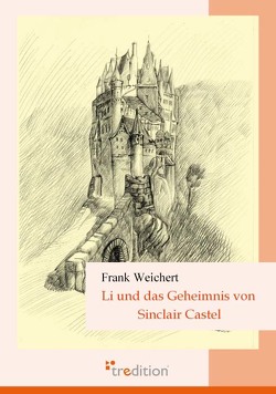 Li und das Geheimnis von Sinclair Castel von Weichert,  Frank, Yi,  Li