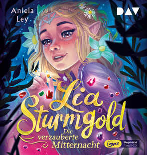 Lia Sturmgold – Teil 4: Die verzauberte Mitternacht von Greitzke,  Yvonne, Ley,  Aniela, Meinzold,  Max