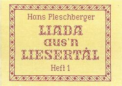 Liada aus’n Liesertål von Pleschberger,  Hans