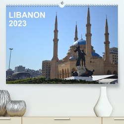 LIBANON 2023 (Premium, hochwertiger DIN A2 Wandkalender 2023, Kunstdruck in Hochglanz) von Weyer,  Oliver