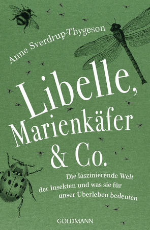 Libelle, Marienkäfer & Co. von Kall,  Sylvia, Sverdrup-Thygeson,  Anne