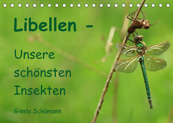 Libellen – Unsere schönsten Insekten (Tischkalender 2023 DIN A5 quer) von Schuemann,  Gisela