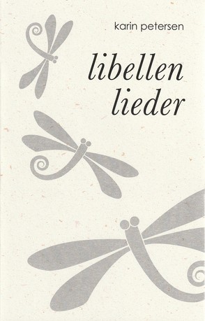 Libellenlieder von Petersen,  Karin