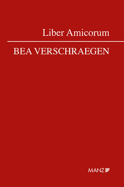 Liber Amicorum Bea Verschraegen von Heindler,  Florian, Huber,  Katharina, Schacherreiter,  Judith