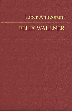 Liber Amicorum Felix Wallner von Resch,  Reinhard