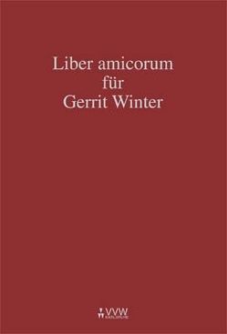 Liber amicorum für Gerrit Winter von Bergeest,  Volker J, Labes,  Hubertus W