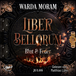 Liber Bellorum. Band I – Hörbuch von Lühn,  Matthias, Moram,  Warda