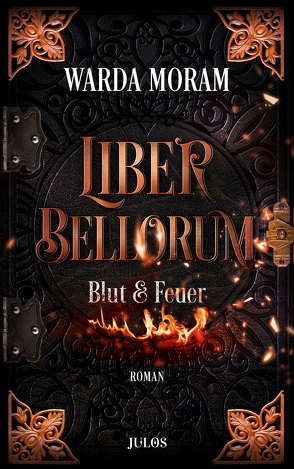 Liber Bellorum. Band I von Moram,  Warda