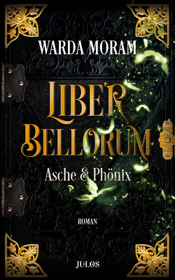Liber Bellorum. Band III von Moram,  Warda