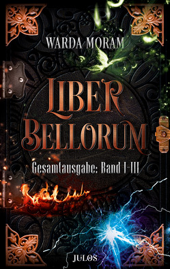Liber Bellorum. Gesamtausgabe. Band I – III von Moram,  Warda