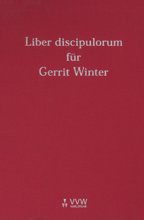 Liber discipulorum für Gerrit Winter von Bähr,  Gunne W., Bär,  Gunne W, Bergeest,  Volker J, Dickstein,  Peter S, Labes,  Hubertus, Pataki,  Tibor