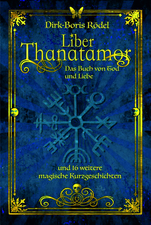 Liber Thanatamor von Rödel,  Dirk Boris