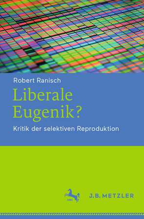 Liberale Eugenik? von Ranisch,  Robert