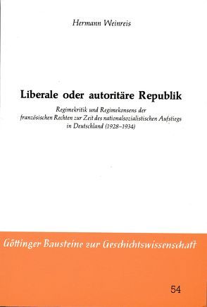 Liberale oder autoritäre Republik von Bookmann, Goetting, Grebing, Weinreis,  Hermann