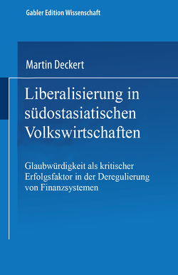 Liberalisierung in südostasiatischen Volkswirtschaften von Schlüter,  Wulff