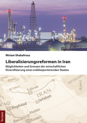 Liberalisierungsreformen in Iran von Shabafrouz,  Miriam