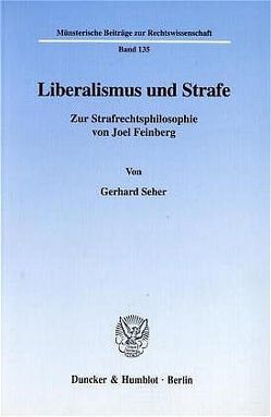 Liberalismus und Strafe. von Seher,  Gerhard