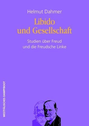 Libido und Gesellschaft von Dahmer,  Helmut