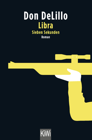 Libra (Sieben Sekunden) von DeLillo,  Don, Hermann,  Hans