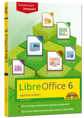 LibreOffice 6 optimal nutzen – Das Handbuch zur Software von Kiefer,  Philip